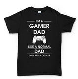 Lucky Gamer I'm A Gamer Dad... T-Shirt